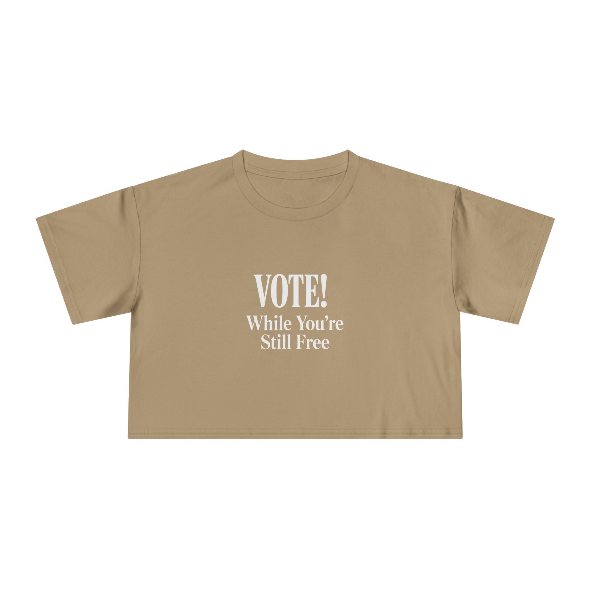 Women's Vote While You're Still Free Crop Tee — Multiple Colors (#D223)