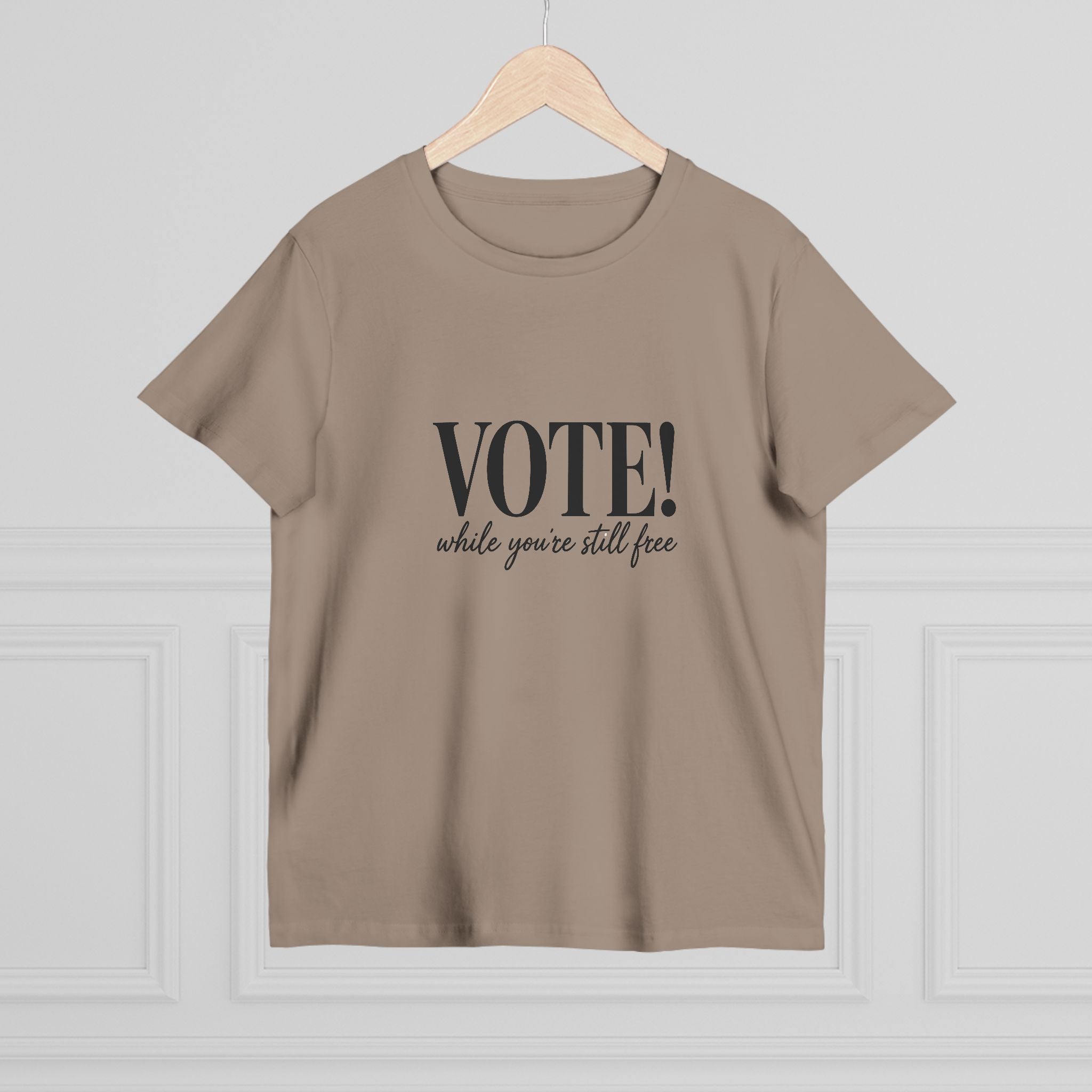 Women's Vote While You're Still Free T-shirt — Multiple Colors (#D230)