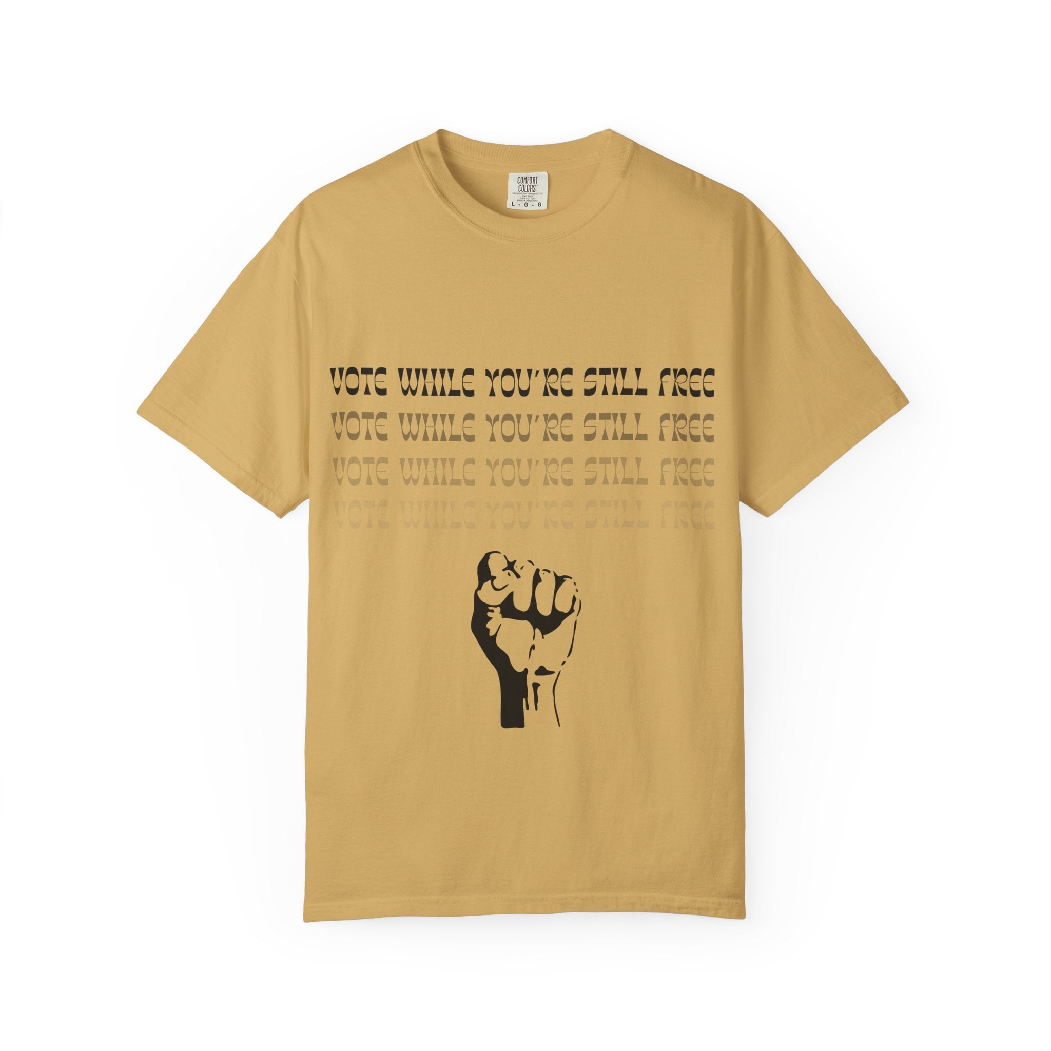 Vote While You're Still Free Unisex T-Shirt - Multiple Colors (#D227)