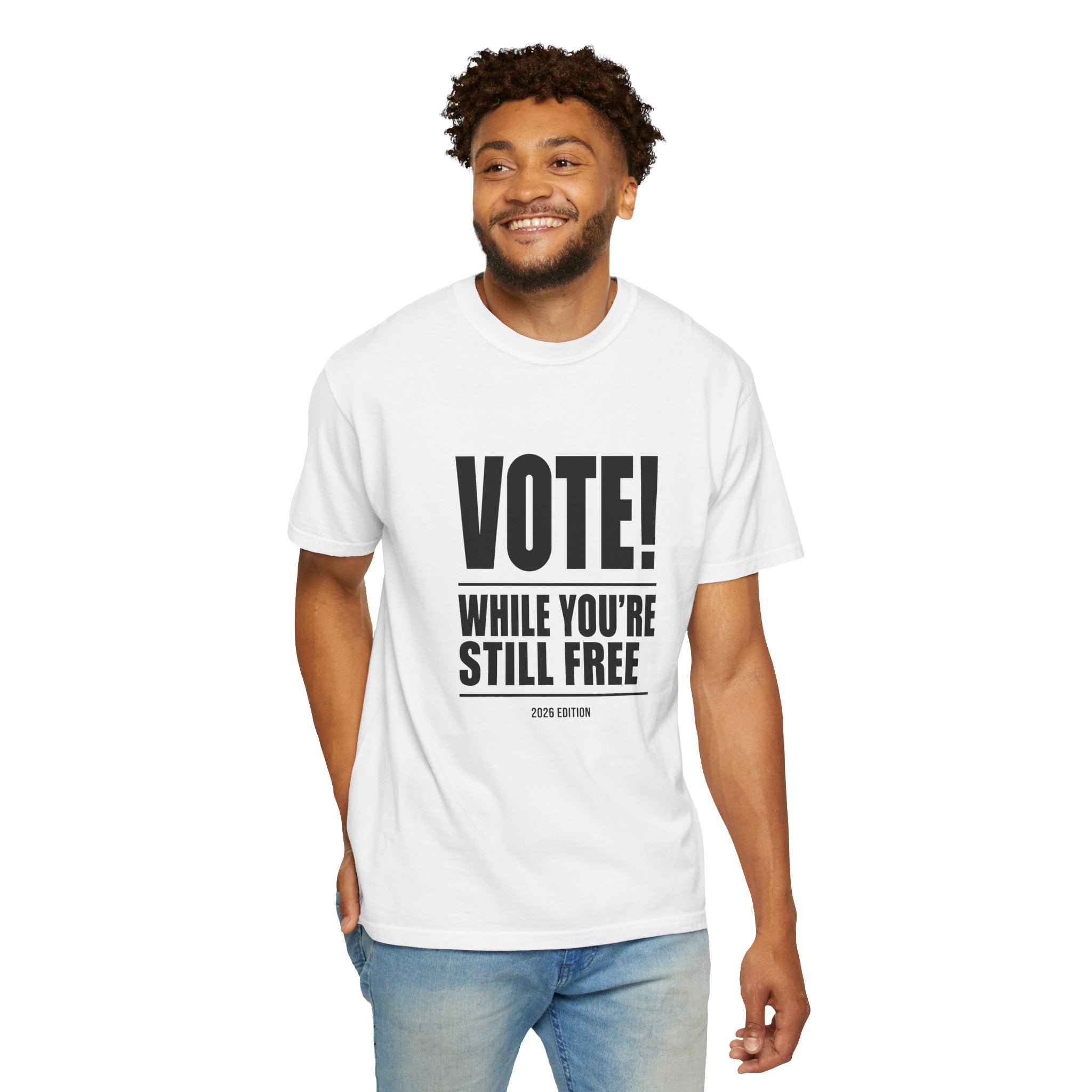 Vote While You're Still Free Unisex T-shirt - Multiple-Colors (#D215)