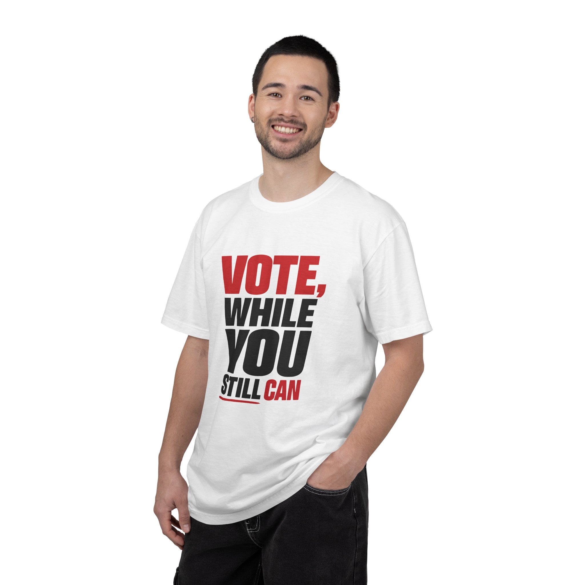 Vote While You Still Can Unisex T-shirt - White (#D219)