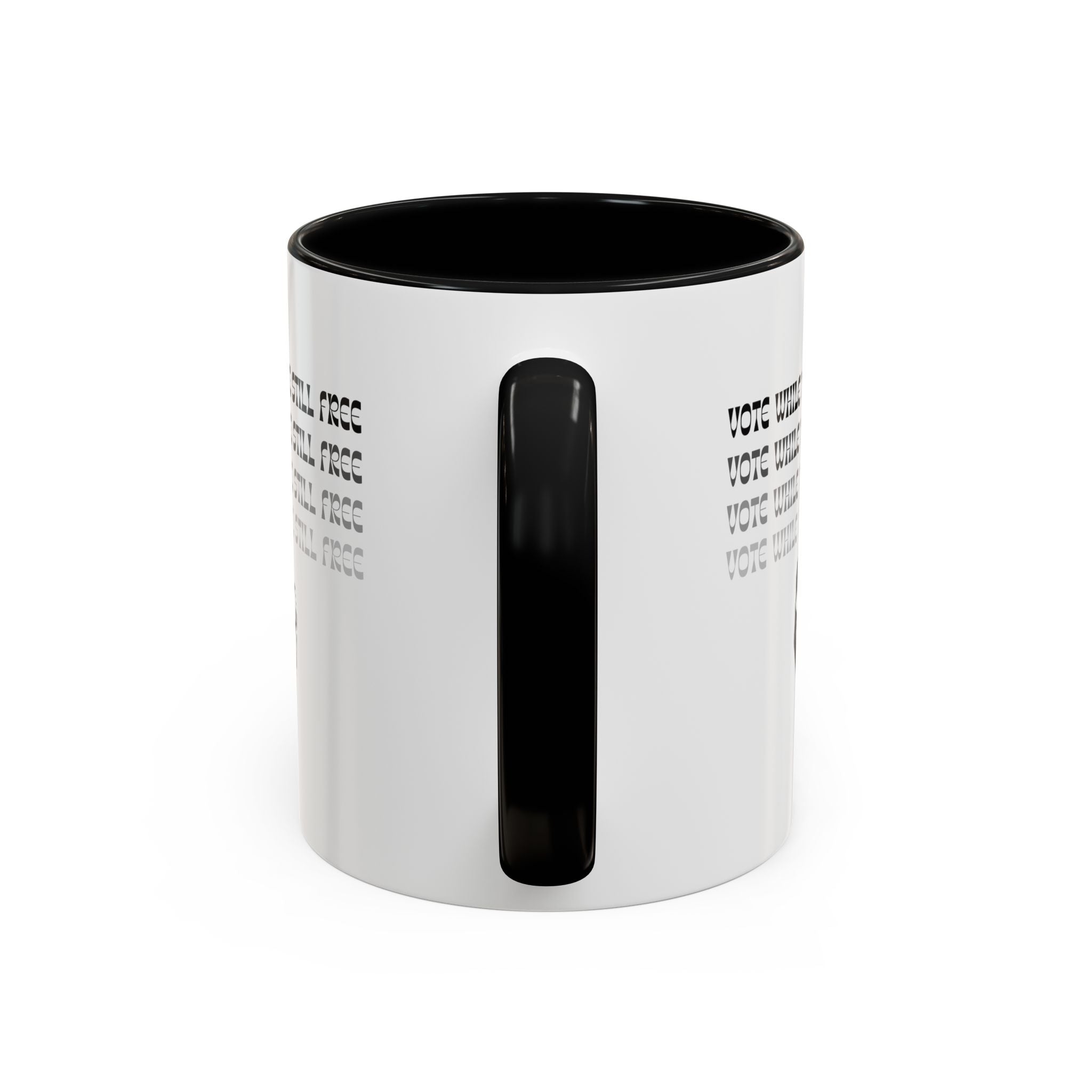 “Vote While You’re Still Free” Accent Coffee Mug